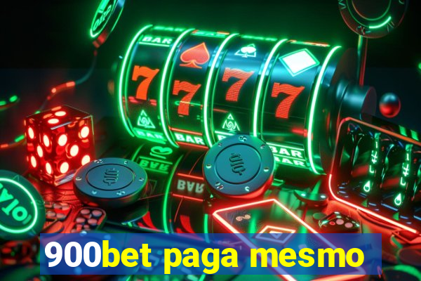 900bet paga mesmo